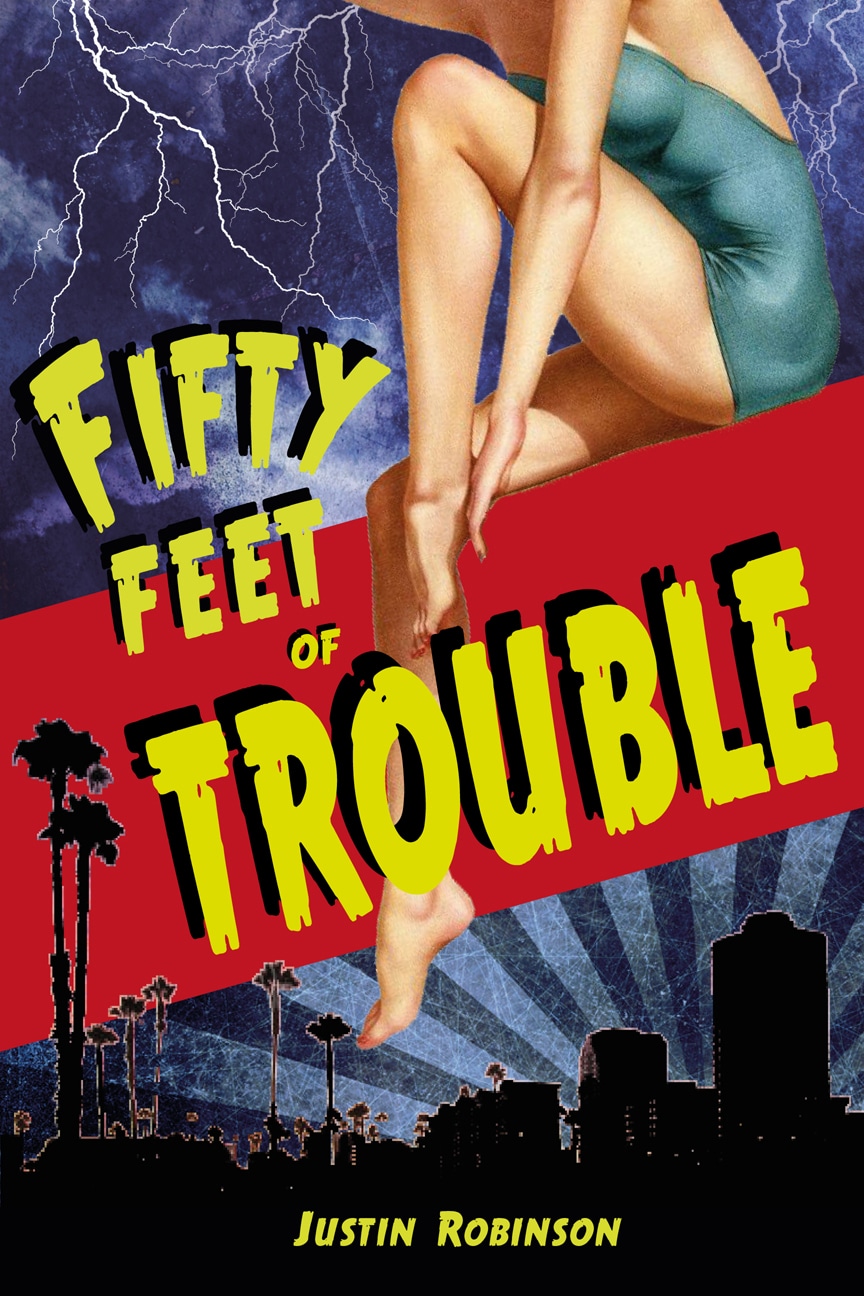Read more about the article Cover Reveal: Fifty Feet of Trouble by Justin Robinson