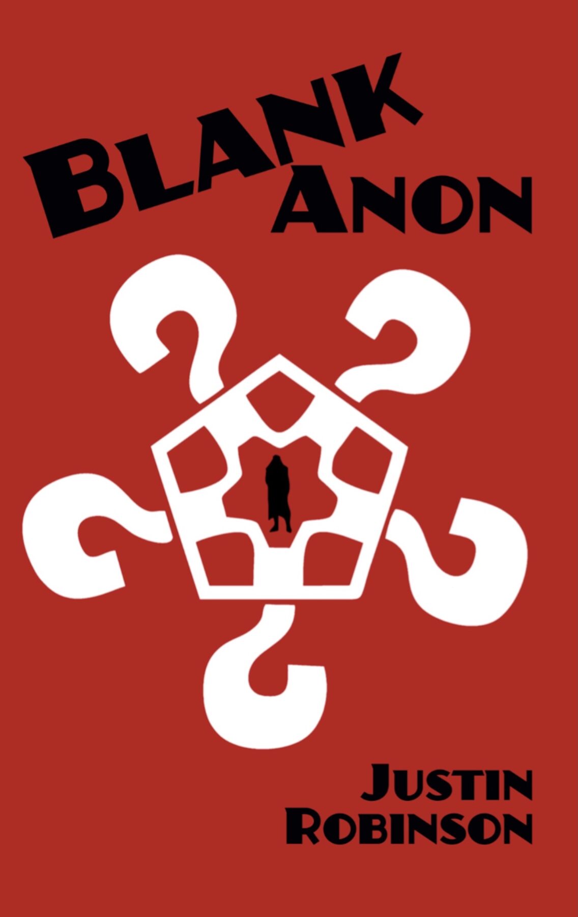 A bright red book cover showing a pentagon surrounded by question marks, with a trench-coated silhouette in the center: BlankAnon, by Justin Robinson.